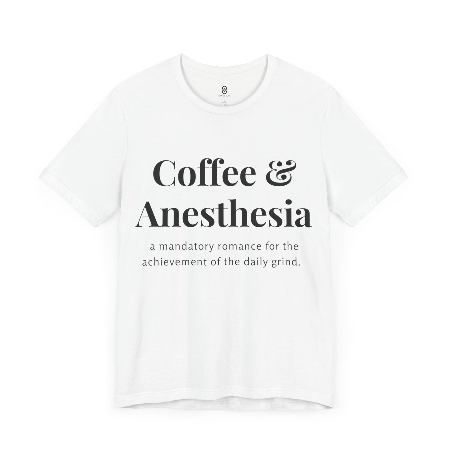 Anesthesia Coffee, CRNA Coffee, SRNA Coffee, Anesthesiologist Coffee, Necessary Romance, Unisex Jersey Short Sleeve Tee