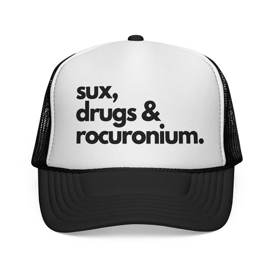 Sux, Drugs & Rocuronium Trucker Hat, Funny Healthcare Headgear in Multiple Colors, Trucker Caps