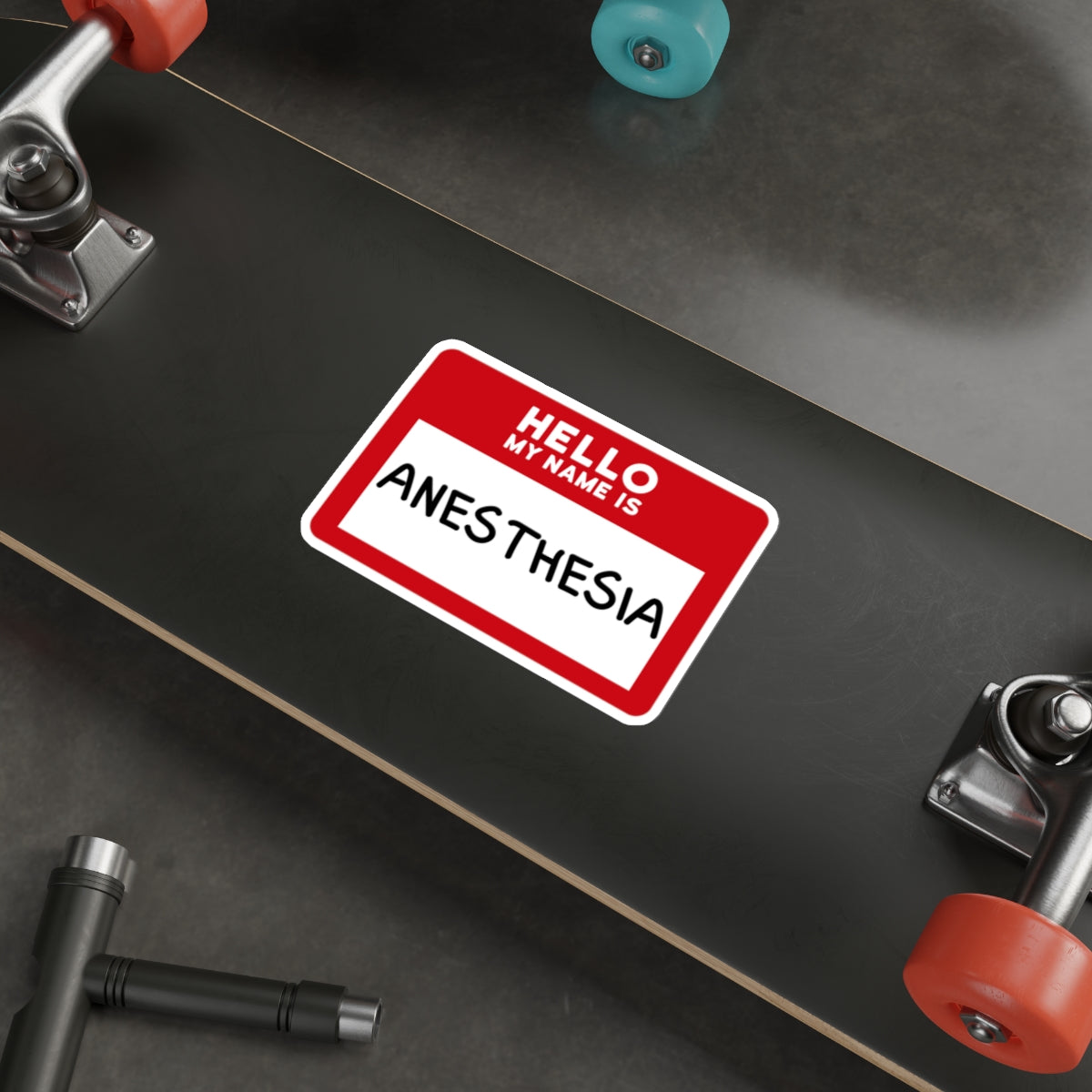 Hello, My Name is Anesthesia Sticker - Embrace the OR Inside Joke with Humor, Die-Cut Stickers