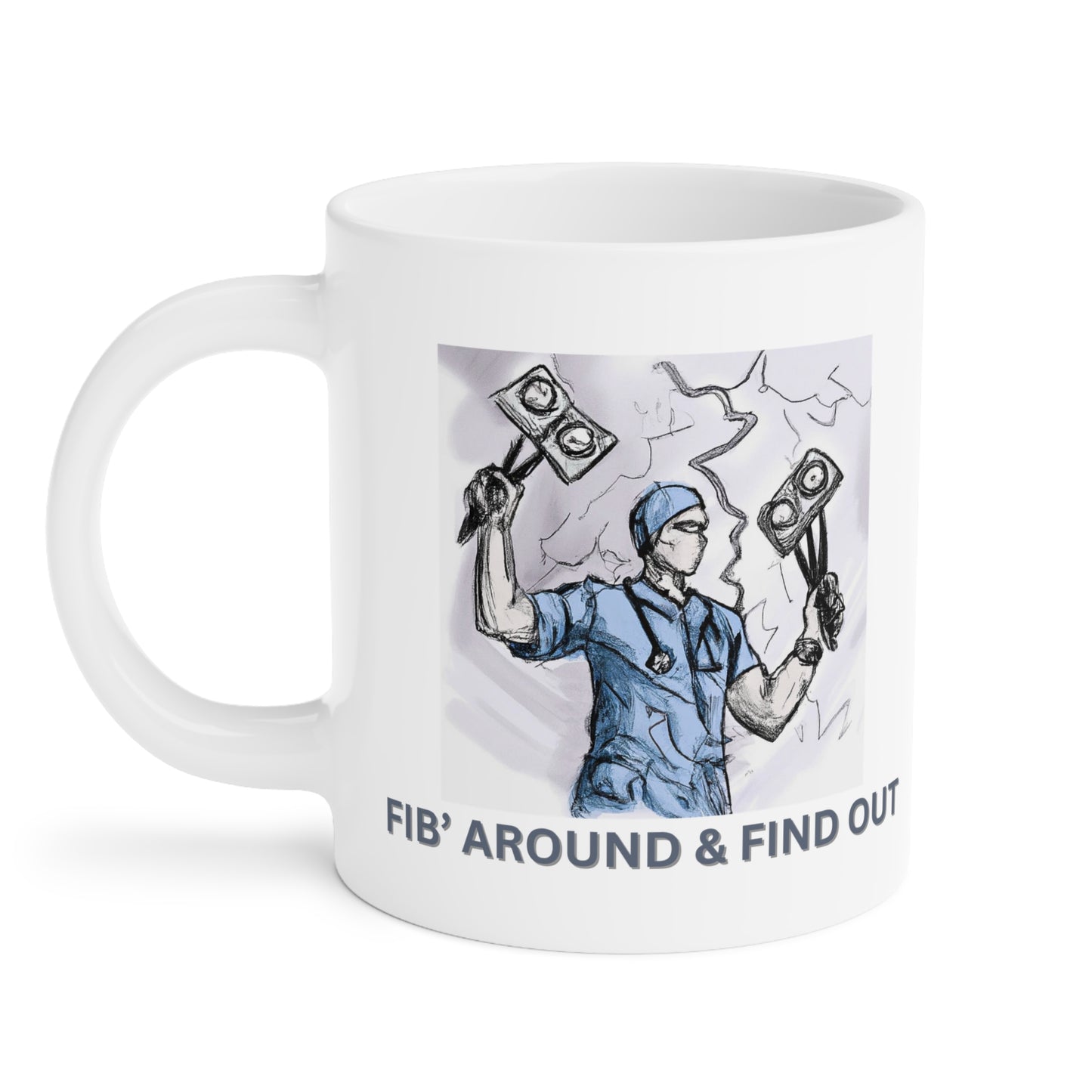 Zap into Laughter with the Fib' Around and Find Out Mug!, Ceramic Mugs (11oz\15oz\20oz), Anesthesia, ICU, ER