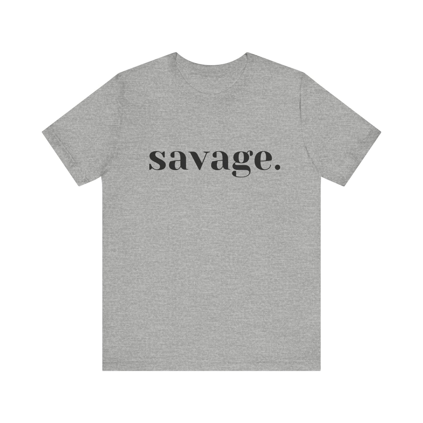 Embrace Your Inner Warrior: Unleash the Beast with Our "Savage" Tee!, Unisex Jersey Short Sleeve Tee