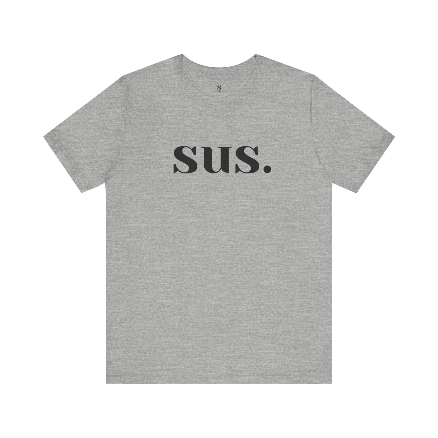 Sus T-Shirt: Unleash Your Seductive Allure with a Tantalizing Tease!, Unisex Jersey Short Sleeve Tee