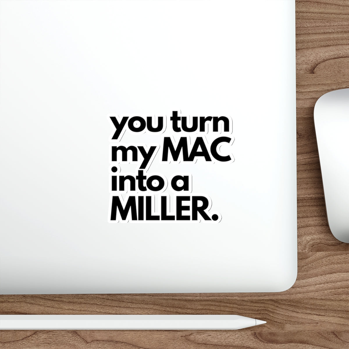 Laryngoscope Seduction: You Turn My MAC into a Miller Sticker | Embrace the Allure of Airway Mastery, Die-Cut Stickers