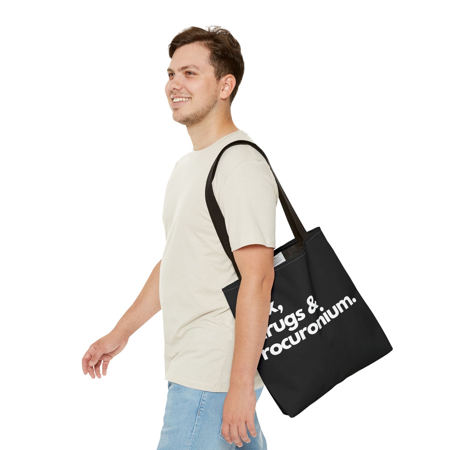 Sux, Drugs & Rocuronium, Tote Trio of sizes, Injecting Humor into Every Size 13 x 13, 16 x 16, 18 x 18