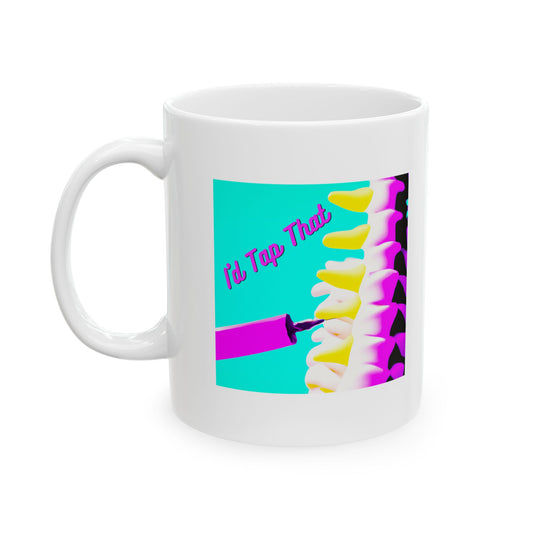 Get a Spinal Kick: I'd Tap That, Hilarious 11 oz Mug, Ceramic Mug, Anesthesia, Labor and Delivery, Pain Management, Spine Services, Epidural