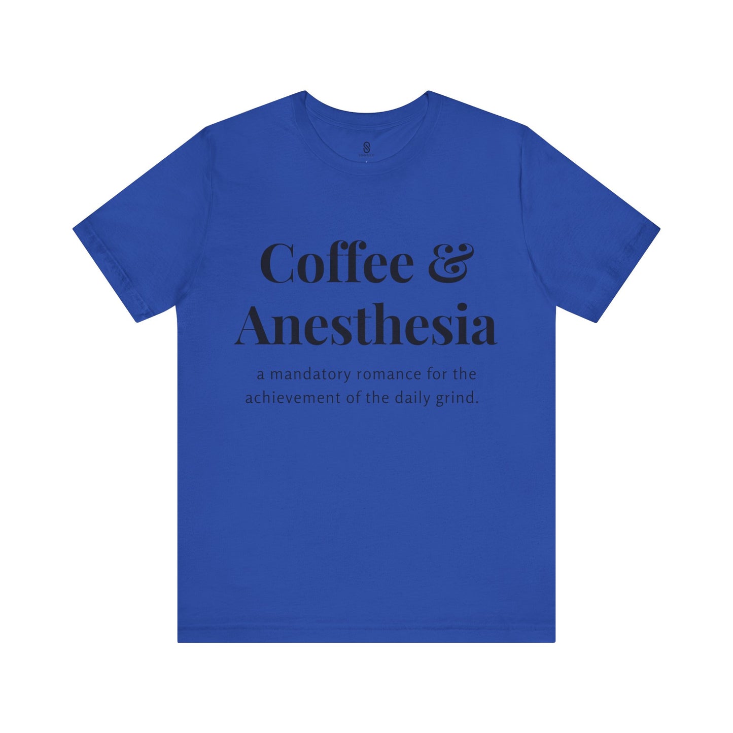 Anesthesia Coffee, CRNA Coffee, SRNA Coffee, Anesthesiologist Coffee, Necessary Romance, Unisex Jersey Short Sleeve Tee