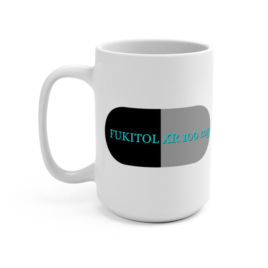 FUKITOL XR 100mg, The Prescription for Laughter 15 oz Mug, Your Daily Dose of Humor and Healthcare Sanity