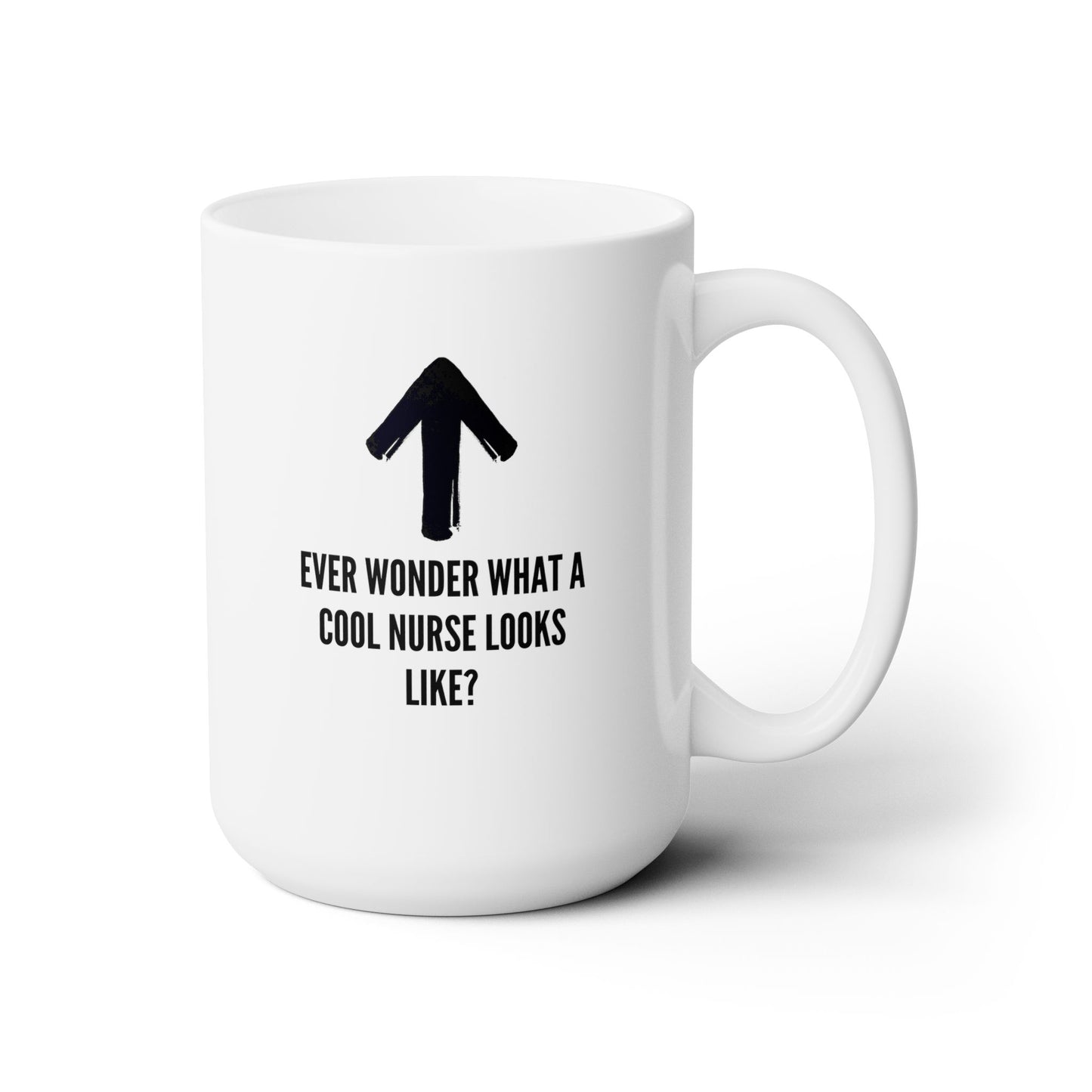 Seductive Allure: Cool Nurse Mug with Up Arrow - Elevate Your Sip with Nursing Charm, Ceramic Mug 15oz