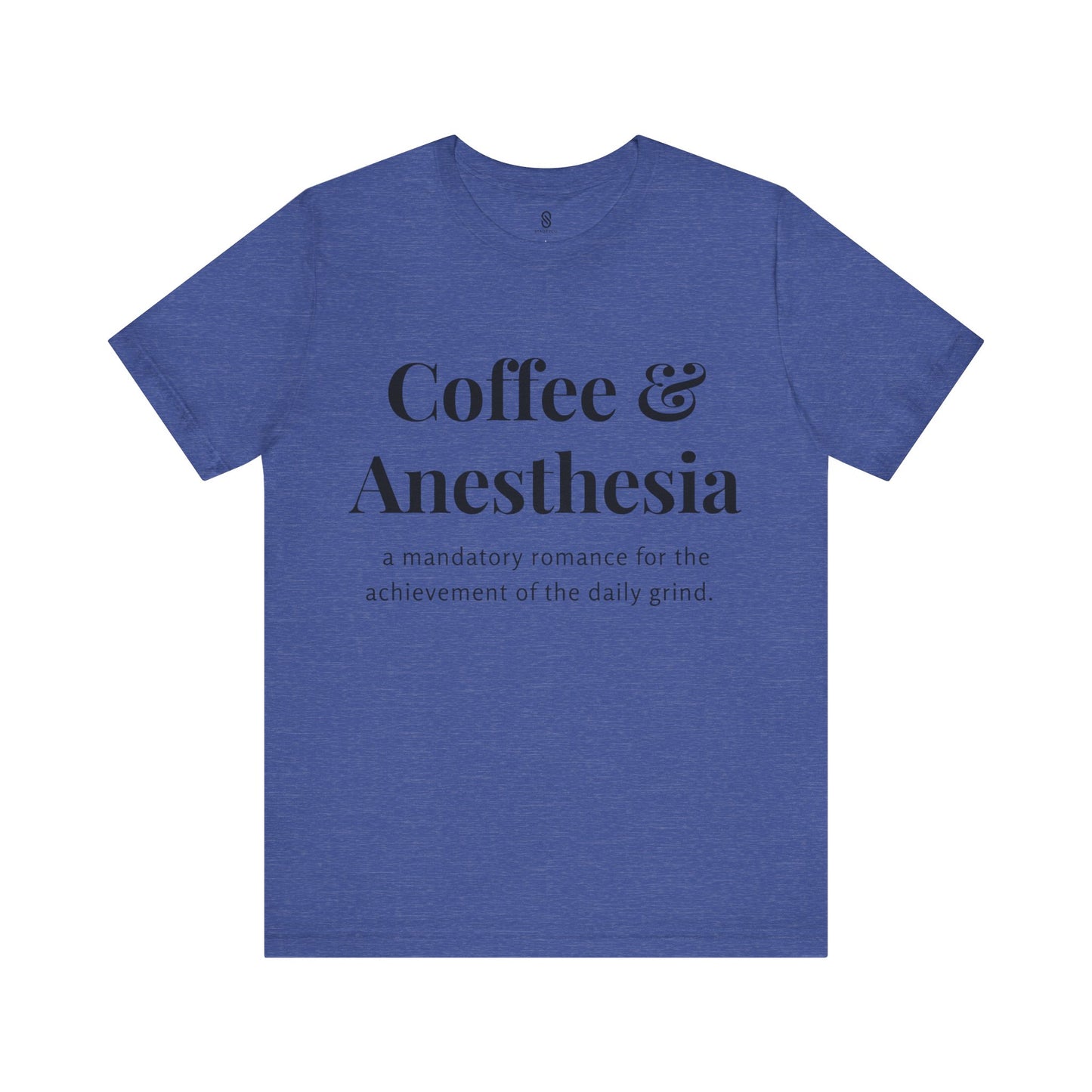 Anesthesia Coffee, CRNA Coffee, SRNA Coffee, Anesthesiologist Coffee, Necessary Romance, Unisex Jersey Short Sleeve Tee