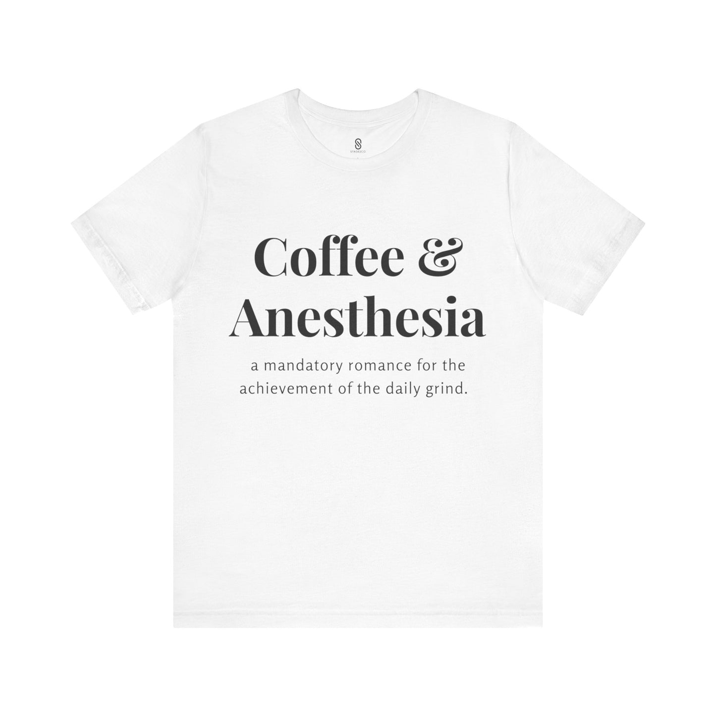 Anesthesia Coffee, CRNA Coffee, SRNA Coffee, Anesthesiologist Coffee, Necessary Romance, Unisex Jersey Short Sleeve Tee