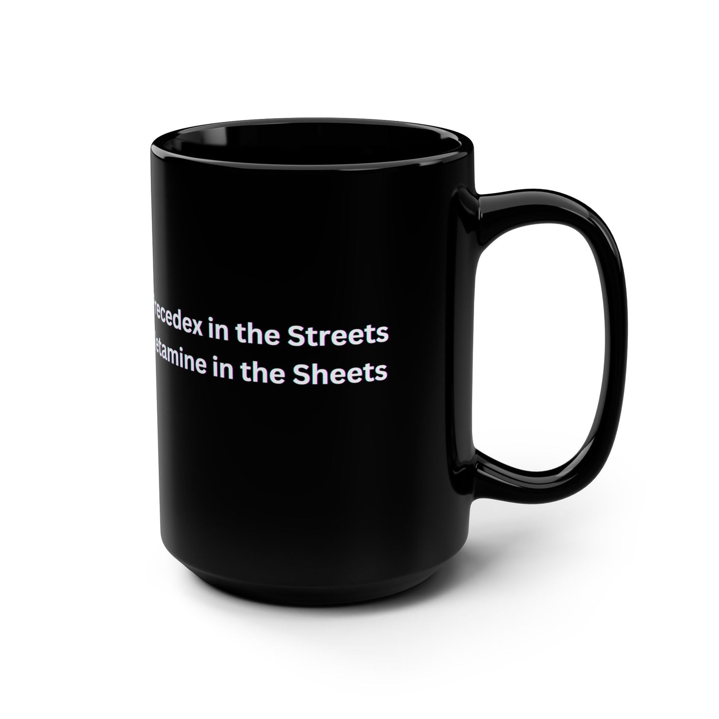Sip, Sedate, Snicker Unveiling the Hilarious Precedex in the Streets Ketamine in the Sheets Mug, Prescription for Laughter, Black 15oz