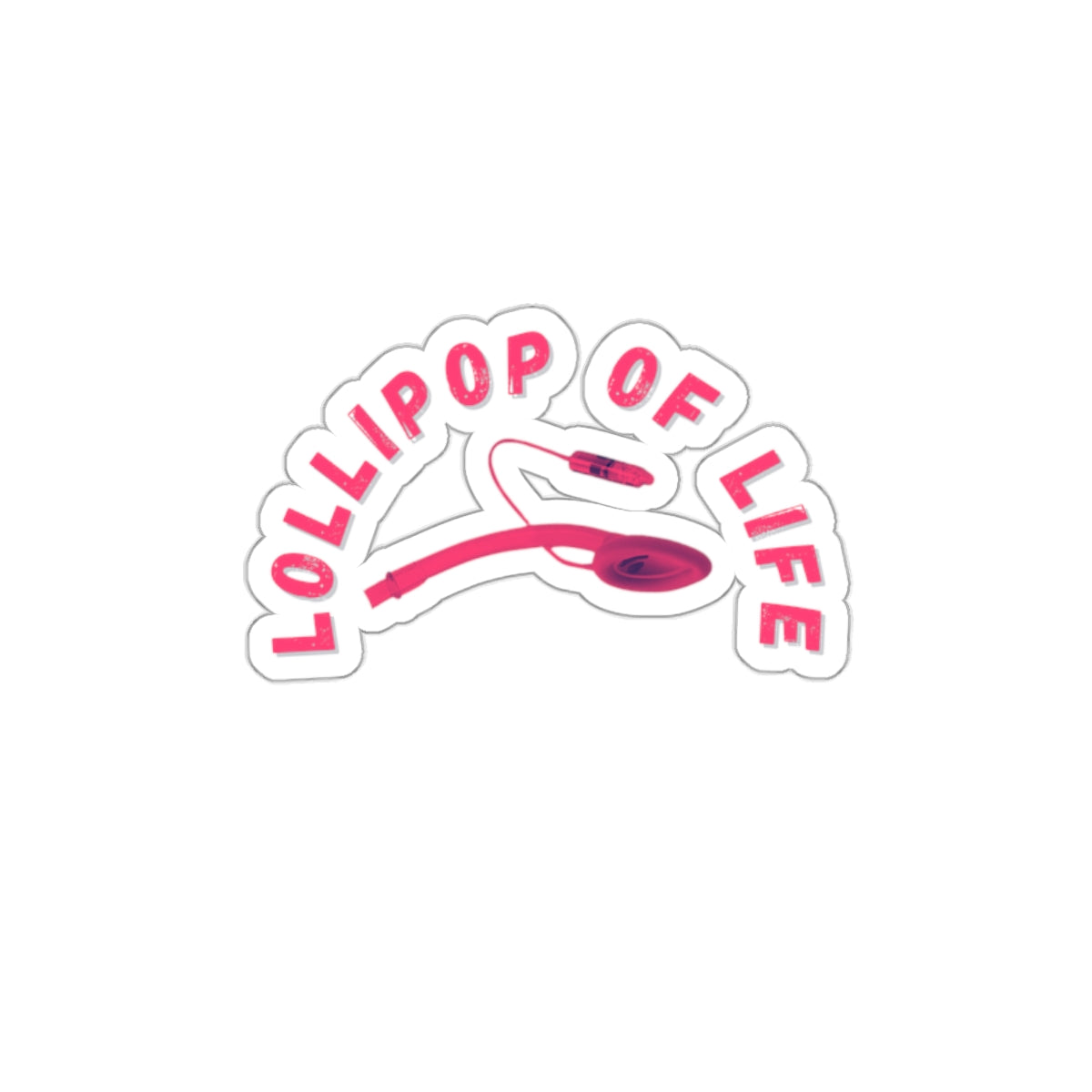 LMA-gine This: Lollipop of Life Die Cut Decal - Stick it in and LOL!, Die-Cut Stickers, Laryngeal Mask Airway, Anesthesia, crna, OR