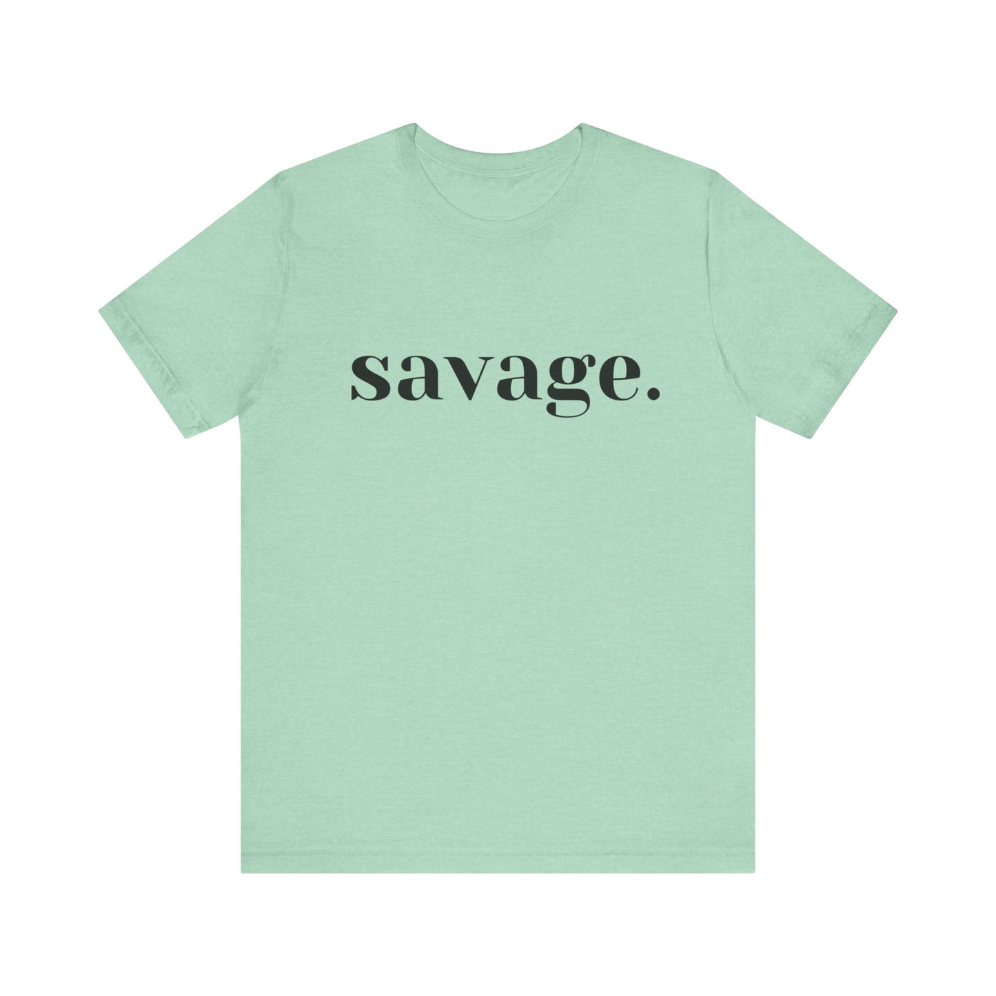 Embrace Your Inner Warrior: Unleash the Beast with Our "Savage" Tee!, Unisex Jersey Short Sleeve Tee