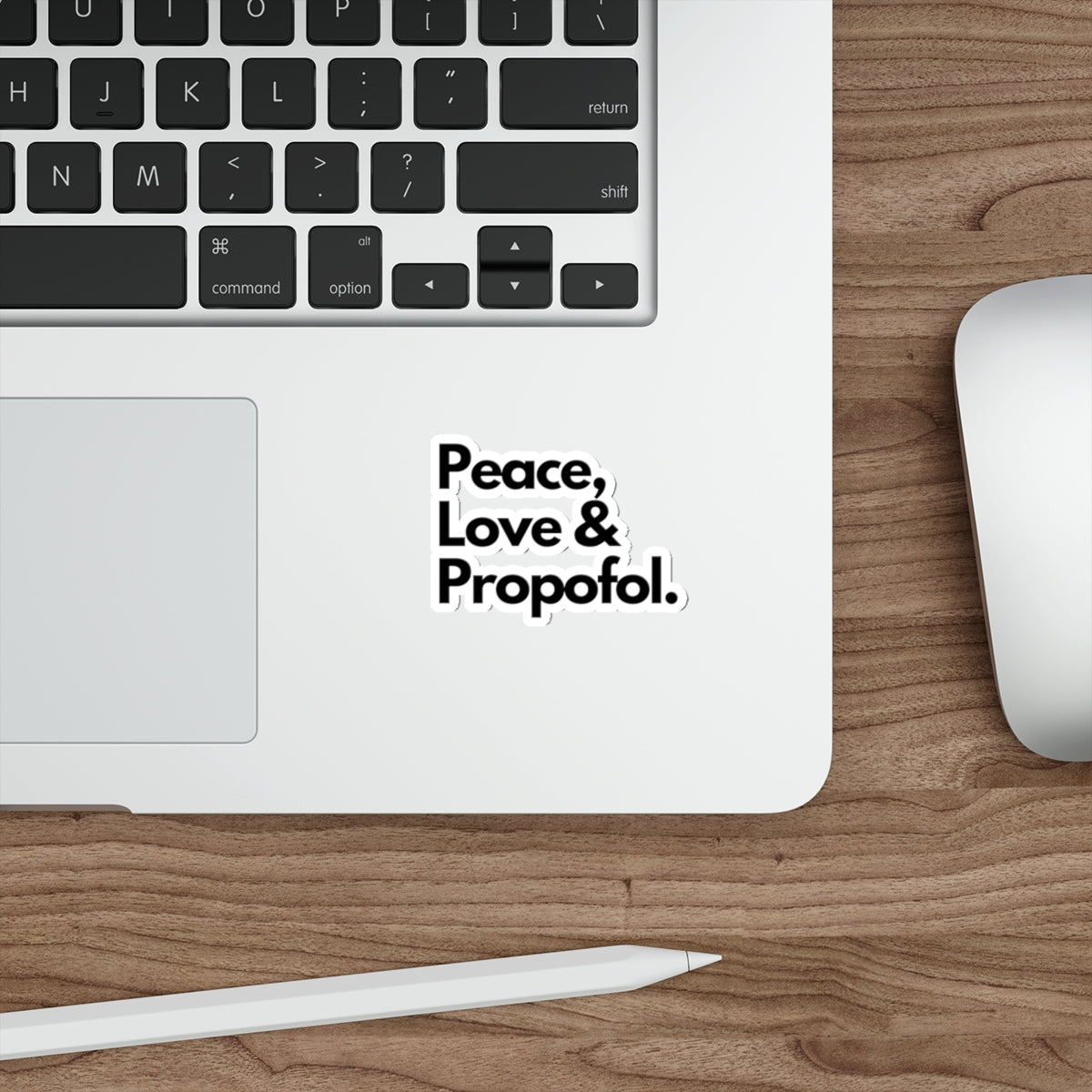 Spread Peace, Love and Propofol - Whimsical Sticker for Healthcare Heroes, Die-Cut Stickers