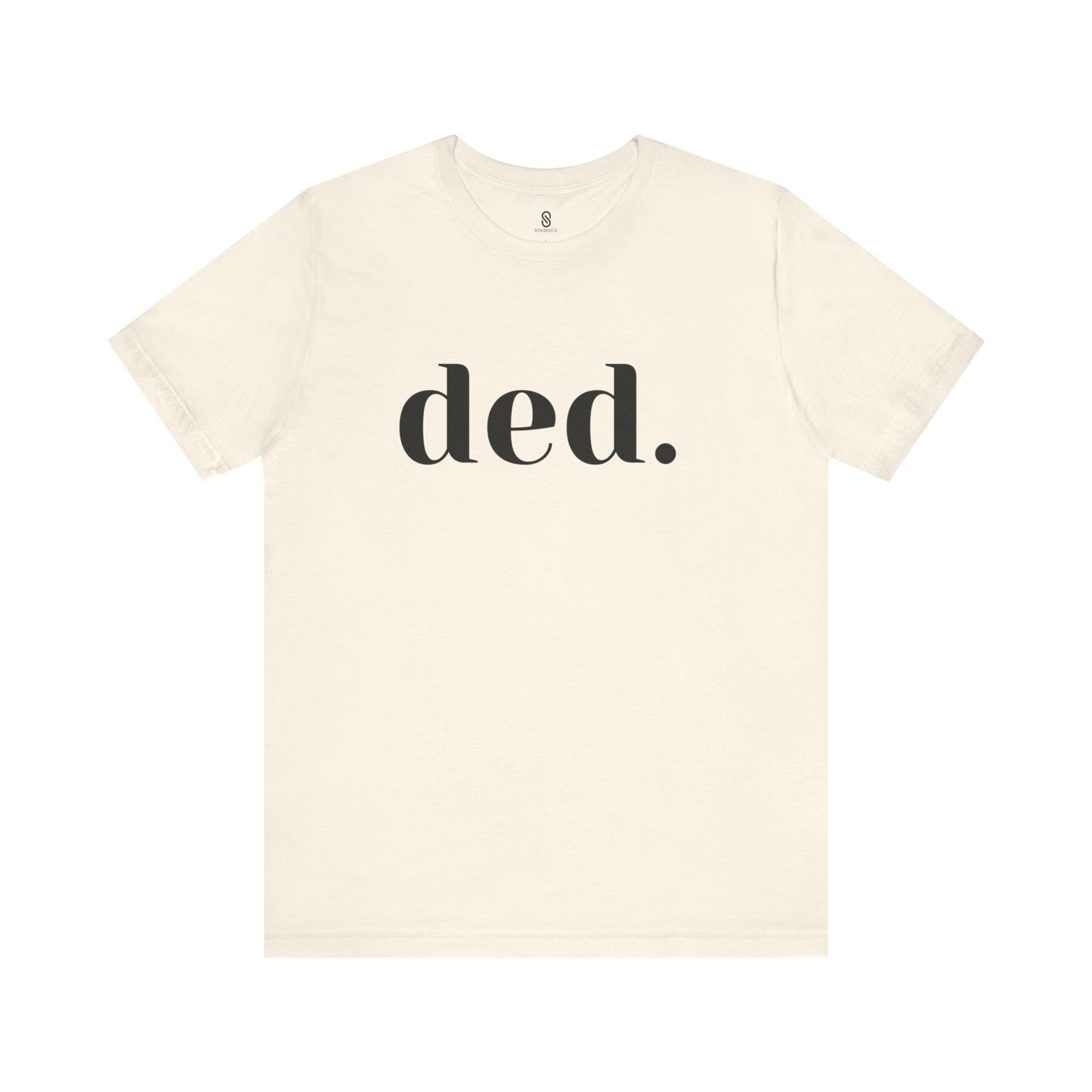 Unleash the Spice: 'Ded.' Soft Tee - Embrace the Savage Gen Z Vibe, Unisex Jersey Short Sleeve Tee