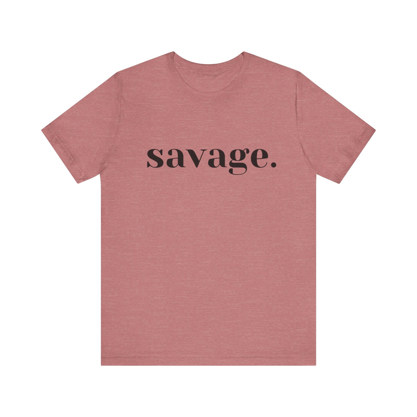 Embrace Your Inner Warrior: Unleash the Beast with Our "Savage" Tee!, Unisex Jersey Short Sleeve Tee