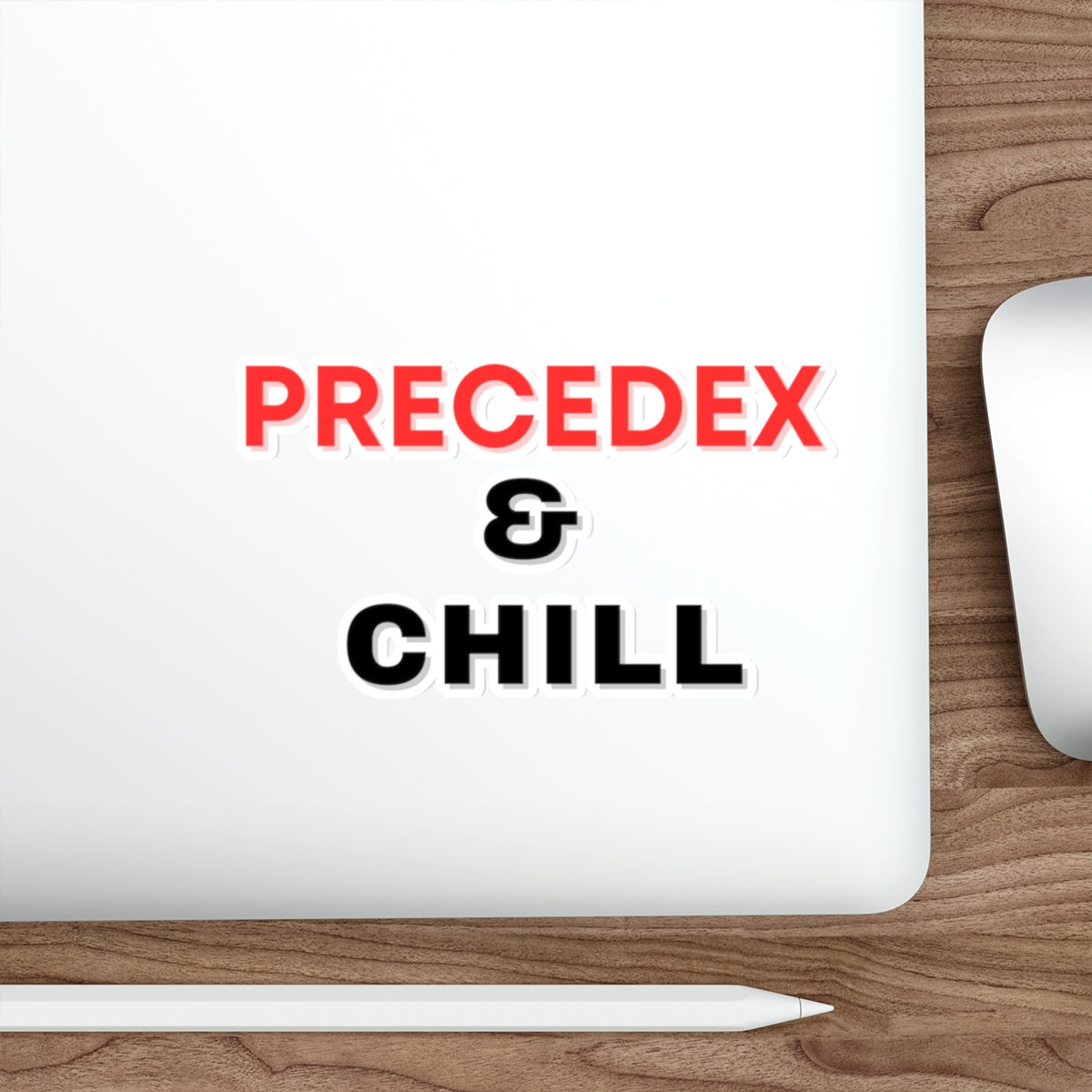 Precedex and Chill Sticker, ICU, Anesthesia Humor, Perfect for Medical Pros! Die-Cut Stickers, Fun Nurse Sticker