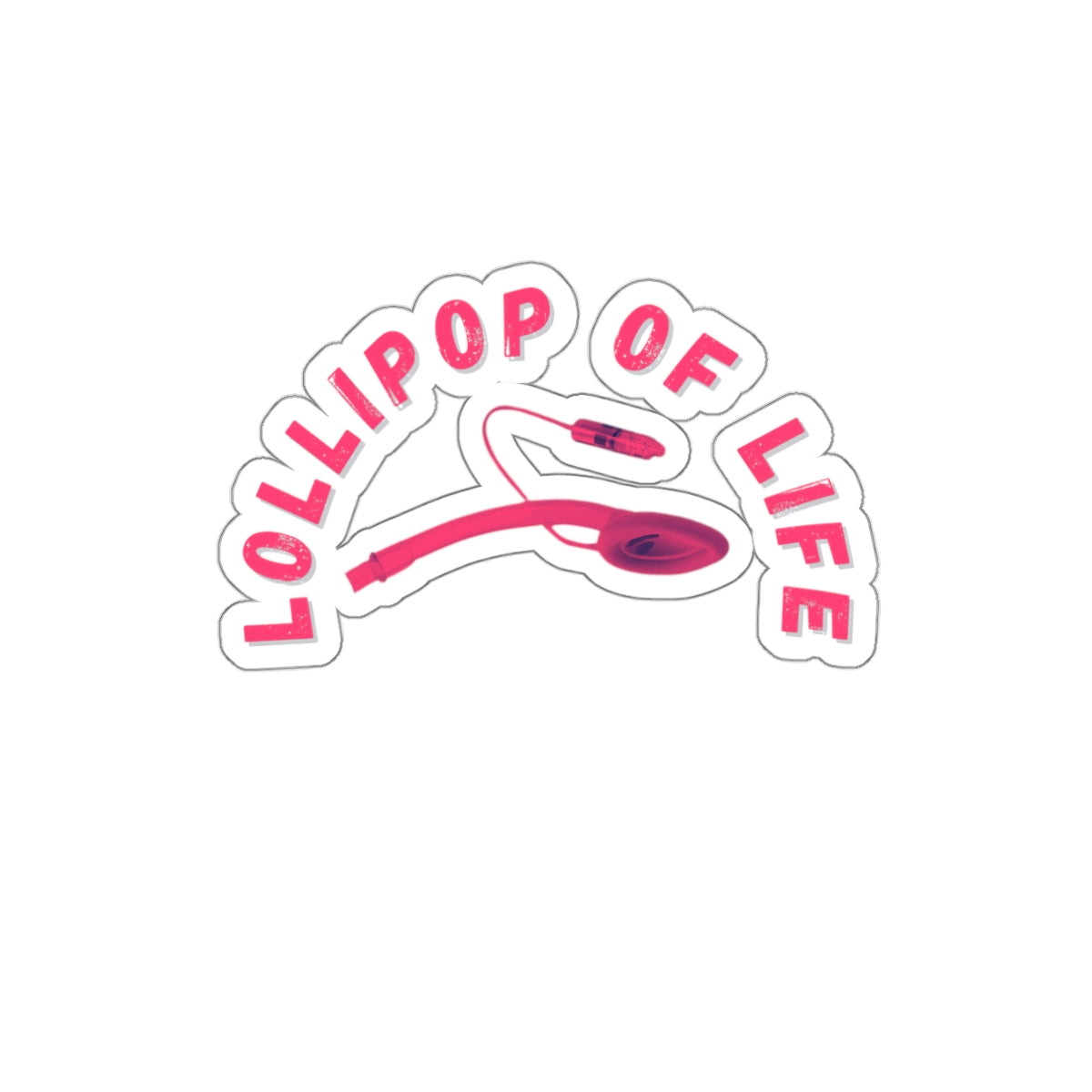 LMA-gine This: Lollipop of Life Die Cut Decal - Stick it in and LOL!, Die-Cut Stickers, Laryngeal Mask Airway, Anesthesia, crna, OR