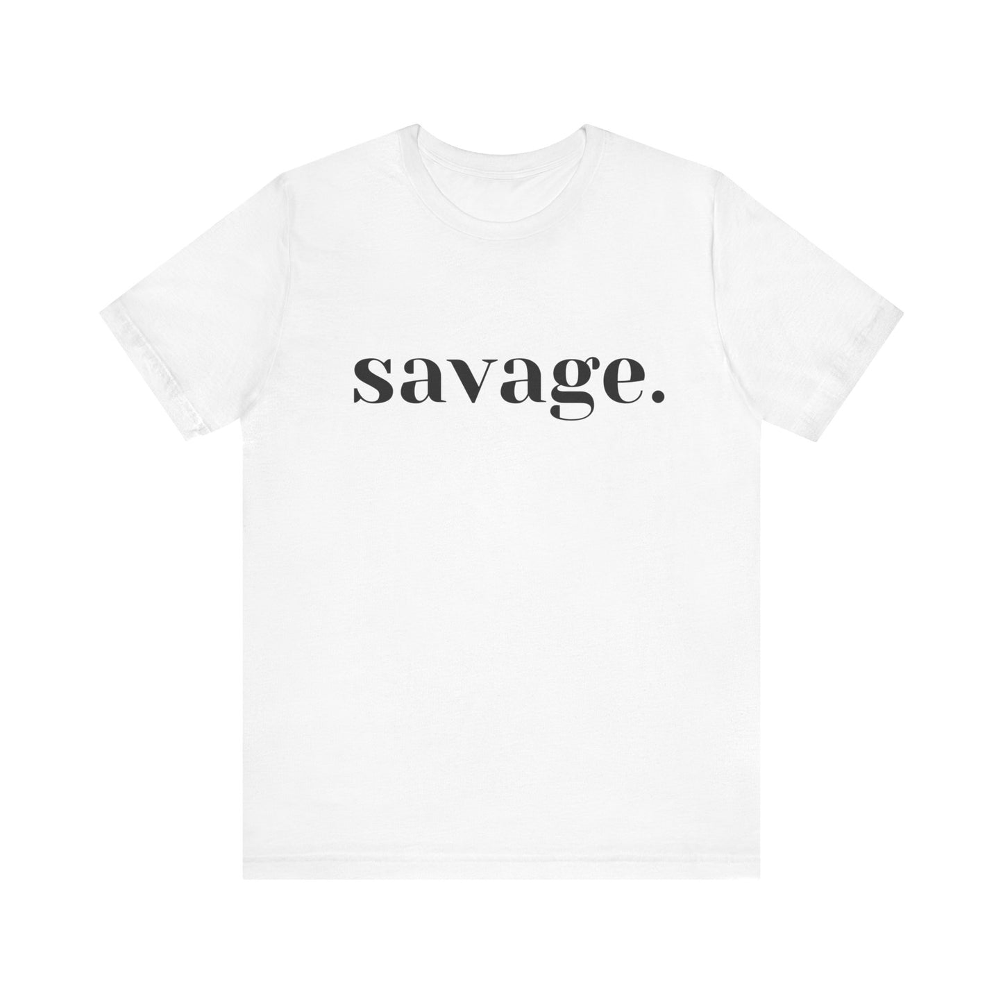 Embrace Your Inner Warrior: Unleash the Beast with Our "Savage" Tee!, Unisex Jersey Short Sleeve Tee
