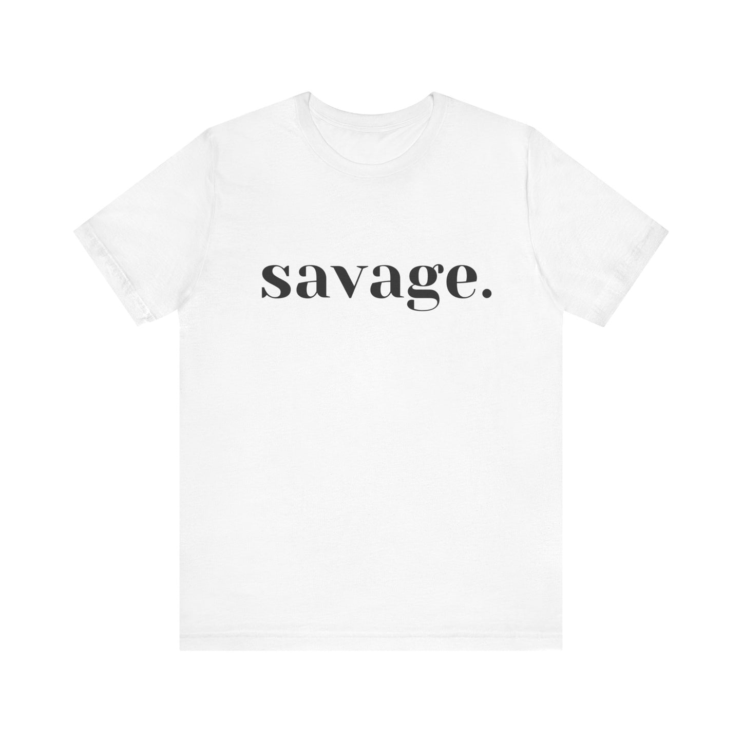 Embrace Your Inner Warrior: Unleash the Beast with Our "Savage" Tee!, Unisex Jersey Short Sleeve Tee