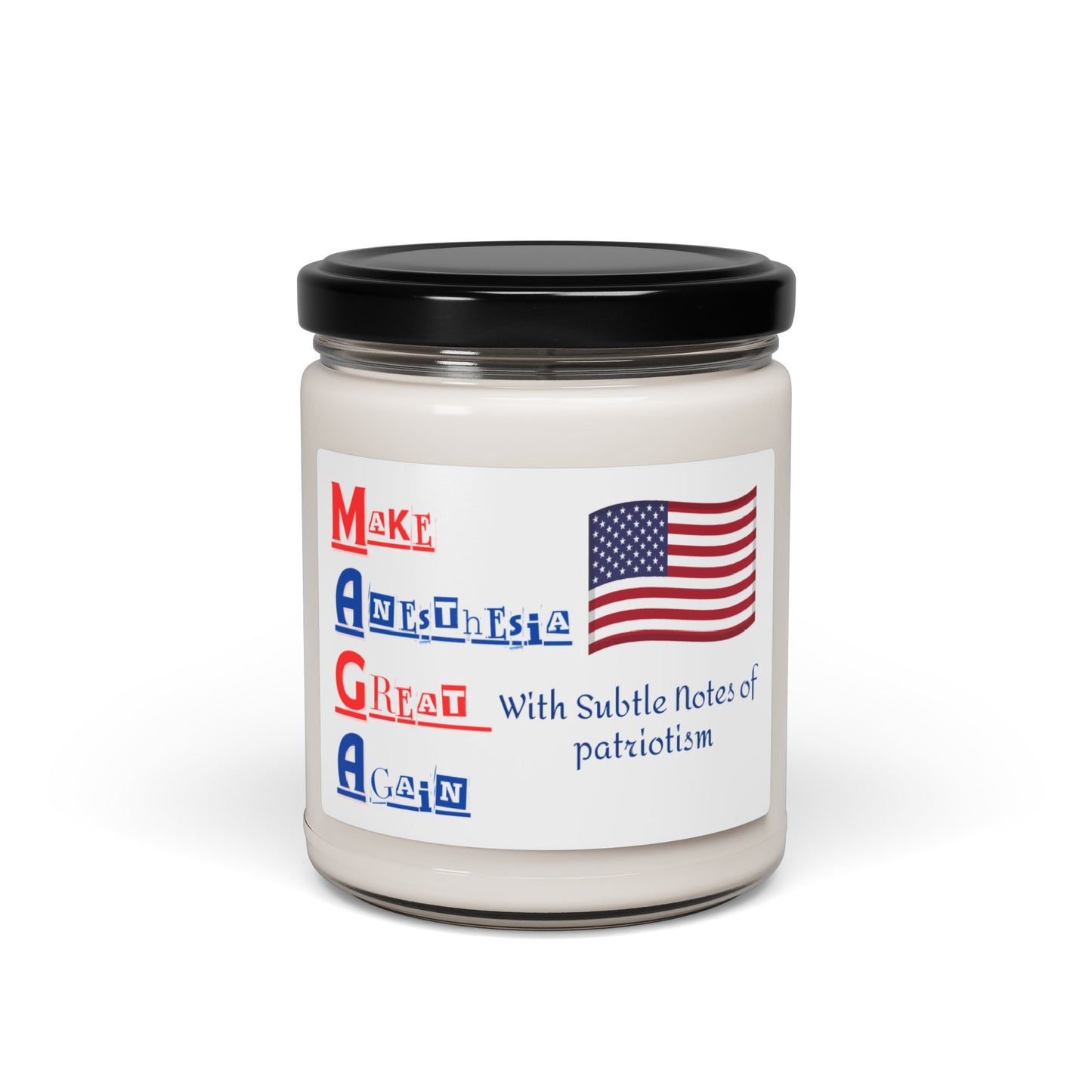 Make Anesthesia Great Again Candle: Aromatic Relaxation for the Operating Room Hero, Scented Soy Candle, 9oz